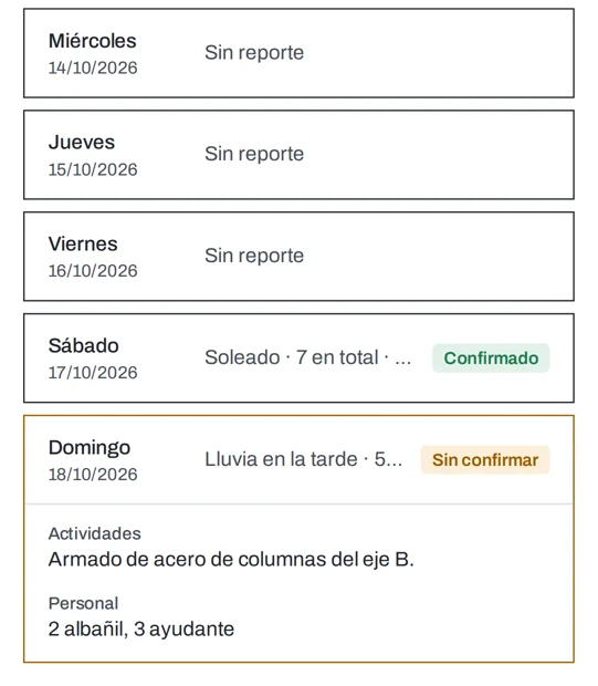 Reporte de obra de la semana en el celular, con días confirmados y sin confirmar